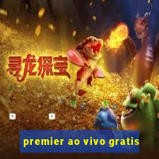 premier ao vivo gratis